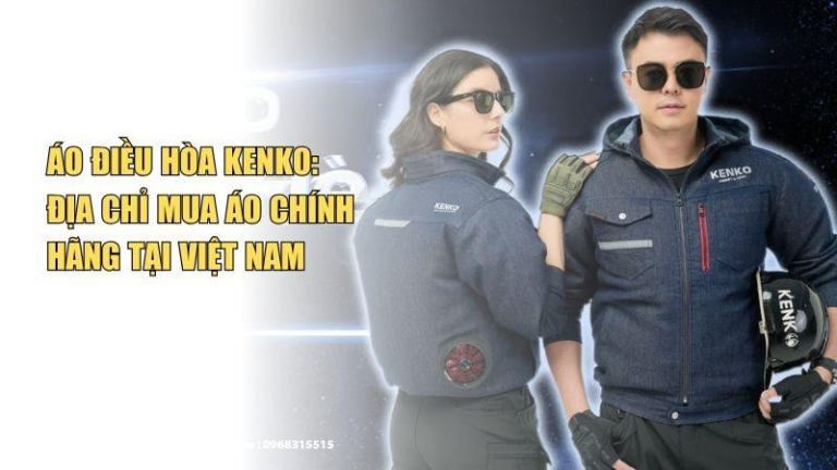 Áo Điều Hòa Kenko: Địa Chỉ Mua Áo Chính Hãng Tại Việt Nam
